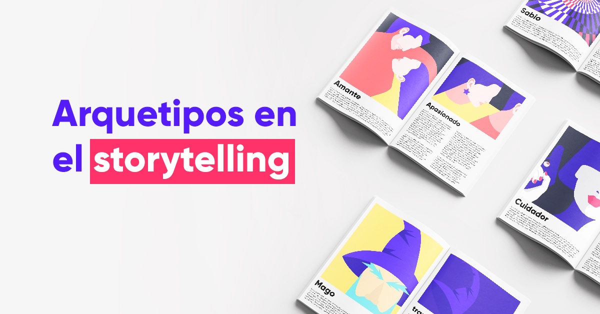 Los arquetipos en el storytelling y cómo usarlos en la vida real